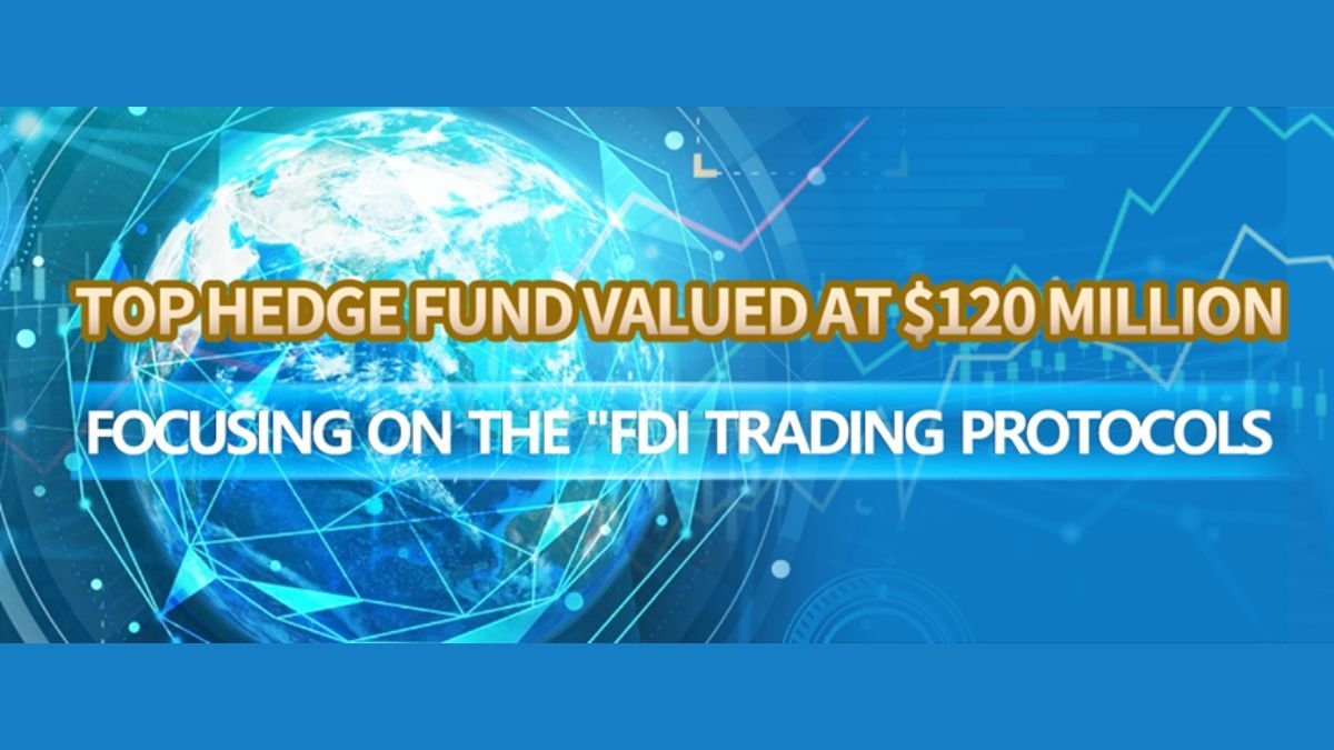 Top hedge fund valued at  Dollar 120 million, focusing on the FDI trading protocols